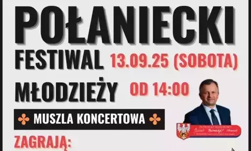 Zdjęcie do Zapraszamy na Połaniecki Festiwal Młodzieży 