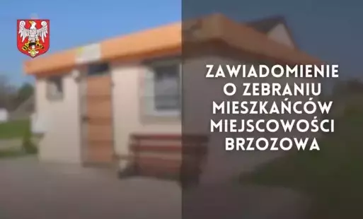 Zdjęcie do Zawiadomienie o zebraniu mieszkańc&oacute;w miejscowości Brzozowa