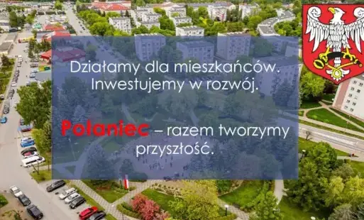 Zdjęcie do Połaniec w ruchu! Dwa lata zmian, kt&oacute;re budują przyszłość