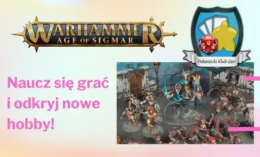 Zdjęcie do Centrum Kultury i Sztuki w Połańcu zaprasza na pokaz i naukę figurkowej gry bitewnej "Warhammer: Age of Sigmar"