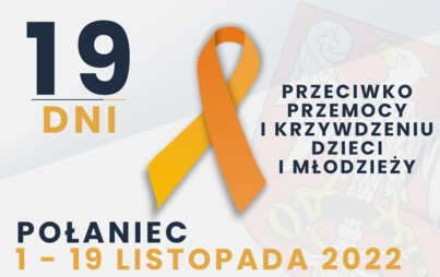 Zdjęcie do 19 dni przeciwko przemocy i krzywdzeniu dzieci i młodzieży
