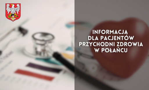 Zdjęcie do Informacja dla Pacjent&oacute;w