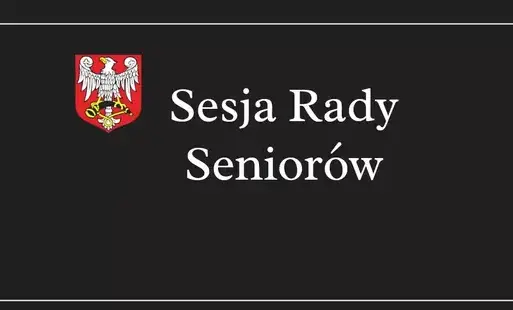 Zdjęcie do XV Sesja Rady Senior&oacute;w- zawiadomienie