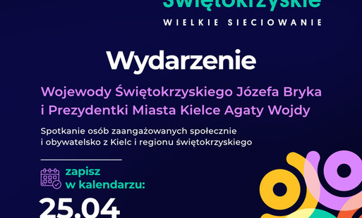 Zdjęcie do Obywatelskie Świętokrzyskie. Wielkie sieciowanie - wydarzenie skierowane dla przedstawicieli organizacji pozarządowych