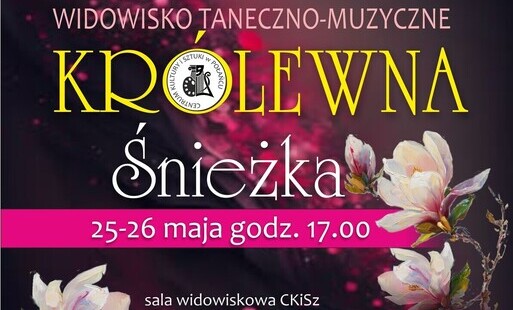 Zdjęcie do Widowisko "Kr&oacute;lewna Śnieżka" w CKiSz