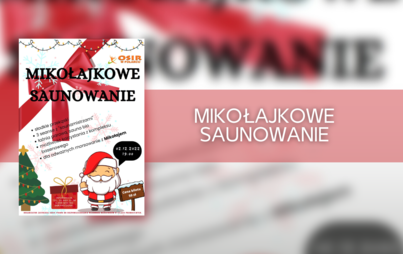 Zdjęcie do Mikołajkowe Saunowanie na Pływalni "Delfin"! 