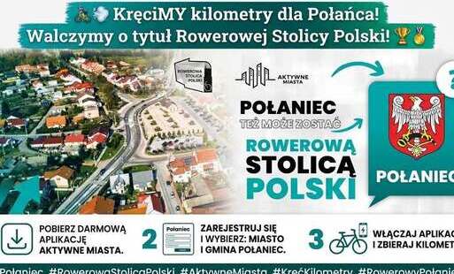 Zdjęcie do KręciMY kilometry dla Połańca! Walczymy o tytuł Rowerowej Stolicy Polski! 