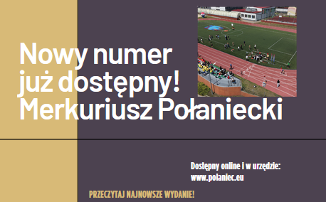 Zdjęcie do Zapraszamy do lektury najnowszego wydania czasopisma samorządowego "Merkuriusz Połaniecki"