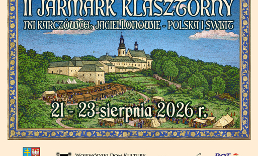 Zdjęcie do Jagiellonowie - Polska i Świat. II Jarmark Klasztorny już w sierpniu na Karcz&oacute;wce