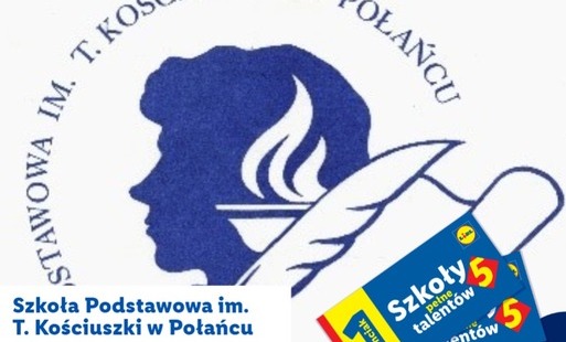 Zdjęcie do Szkoły Pełne Talent&oacute;w - przekaż talenciaka do Szkoły Podstawowej w Połańcu