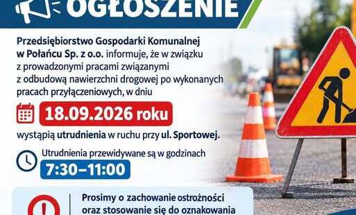 Zdjęcie do Utrudnienia w ruchu przy ul. Sportowej!