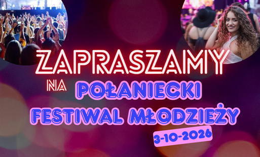 Zdjęcie do Nadchodzi Połaniecki Festiwal Młodzieży