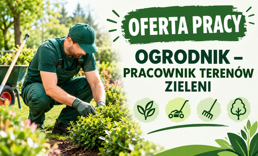 Zdjęcie do Oferta pracy na stanowisko ogrodnik &ndash; pracownik teren&oacute;w zieleni 