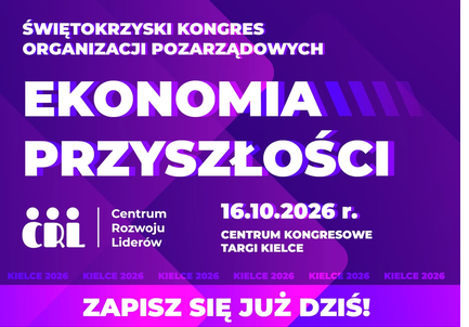 Zdjęcie do Świętokrzyski Kongres Organizacji Pozarządowych &bdquo;Ekonomia przyszłości 2026&rdquo;