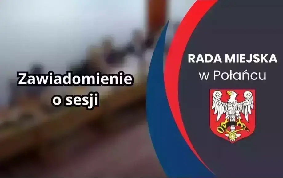 Sesja Rady Miejskiej w Połańcu 30 października 2026 roku