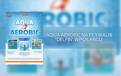Zdjęcie do Aqua Aerobic na pływalni "Delfin" w Połańcu!