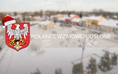 Zdjęcie do Połaniec w zimowej odsłonie