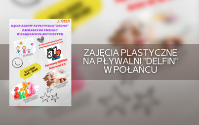 Zdjęcie do Zajęcia plastyczne na pływalni "Delfin" w Połańcu