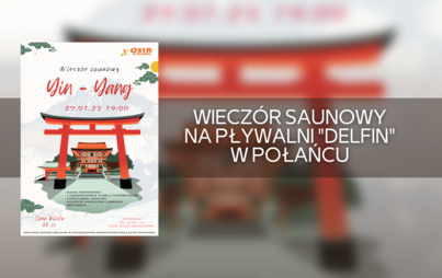 Zdjęcie do Wiecz&oacute;r saunowy na pływalni "Delfin" w Połańcu