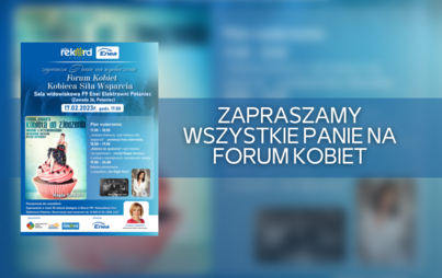 Zdjęcie do Zapraszamy wszystkie Panie na Forum Kobiet