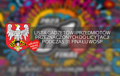Zdjęcie do Lista gadżet&oacute;w i przedmiot&oacute;w przeznaczonych do licytacji podczas 31. Finału WOŚP