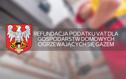 Zdjęcie do Refundacja podatku VAT dla gospodarstw domowych ogrzewających się gazem
