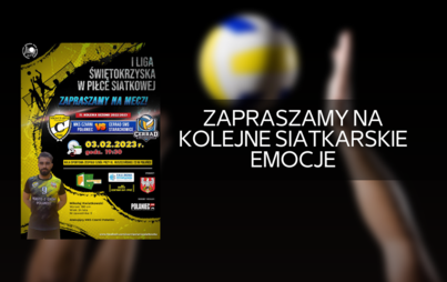 Zdjęcie do Zapraszamy na kolejne siatkarskie emocje! 