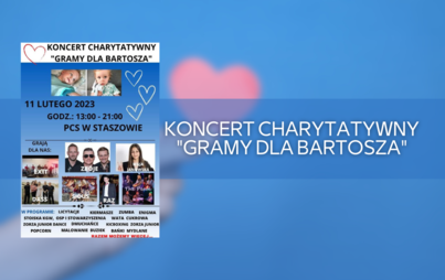 Zdjęcie do Koncert charytatywny "Gramy dla Bartosza"