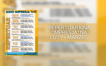 Zdjęcie do Repertuar kina Impresja na luty-marzec