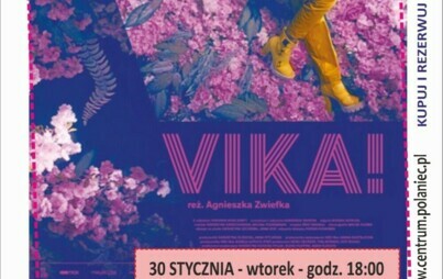 Zdjęcie do Kino Impresja zaprasza w Połańcu zaprasza na film ,,Vika&quot;
