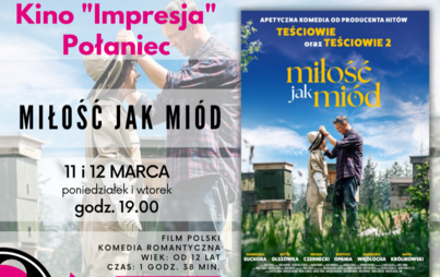 Zdjęcie do Kino &quot;Impresja&quot; zaprasza na film ,,Miłość jak Mi&oacute;d&quot;