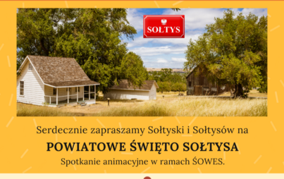 Zdjęcie do Zapraszamy na Powiatowe Święto Sołtys&oacute;w