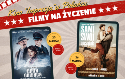 Zdjęcie do Kino ,,Impresja'' zaprasza na specjalne seanse-filmy na życzenie