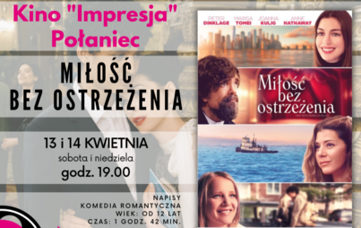Zdjęcie do Kino "Impresja" zaprasza na komedie ,,Miłość bez ostrzeżenia"  