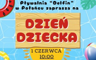 Zdjęcie do Dzień Dziecka na Pływalni "Delfin" w Połańcu