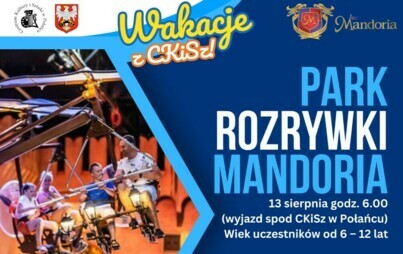 Zdjęcie do Jedziemy na wycieczki z Centrum Kultury i Sztuki w Połańcu