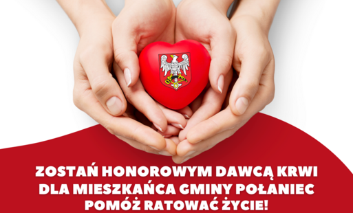 Zdjęcie do Zostań Honorowym Dawcą Krwi dla mieszkańca Gminy Połaniec &ndash; Pom&oacute;ż Ratować Życie!