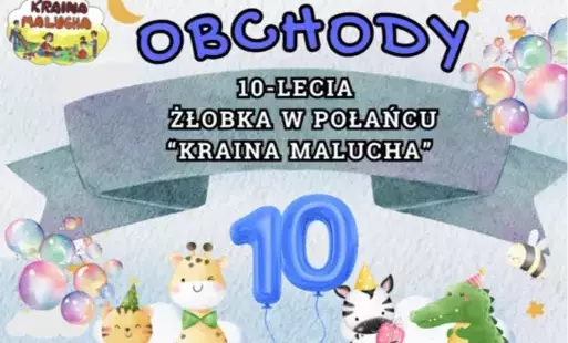 Zdjęcie do Jubileusz 10-lecia Żłobka "Kraina Malucha" w Połańcu