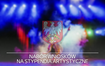 Zdjęcie do Nab&oacute;r wniosk&oacute;w na stypendia artystyczne