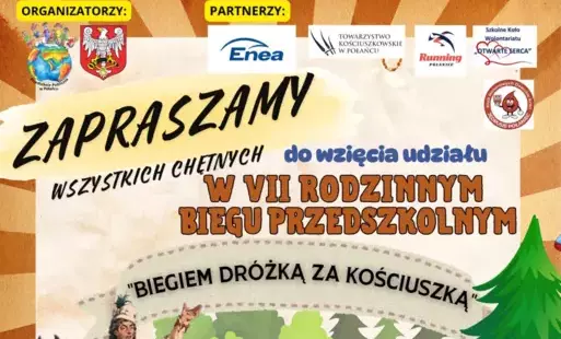 Zdjęcie do Zapraszamy na VII Rodzinny Bieg Przedszkolny &quot;Biegiem dr&oacute;żką za Kościuszką&quot;