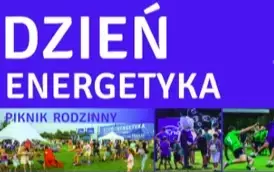Zdjęcie do Dzień Energetyka 2025 &ndash; Energia dla Rodziny, Moc Pokoleń!
