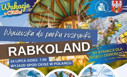 Zdjęcie do Wakacyjna przygoda z Centrum Kultury i Sztuki w Połańcu - Rabkoland