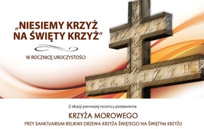 Zdjęcie do Niesiemy krzyż na Święty Krzyż