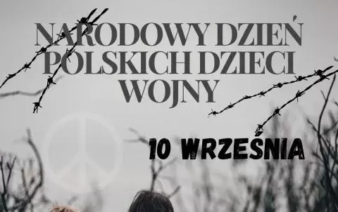 Zdjęcie do Narodowy Dzień Polskich Dzieci Wojny 