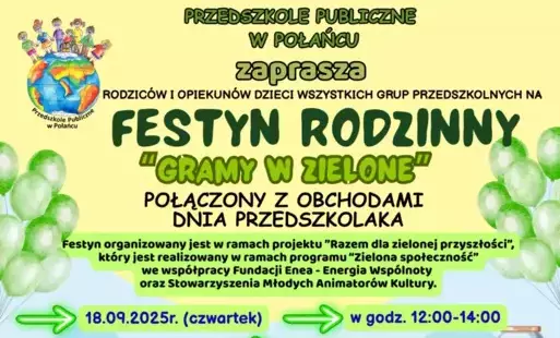Zdjęcie do Przedszkole Publiczne w Połańcu zaprasza na Festyn Rodzinny - Gramy w Zielone