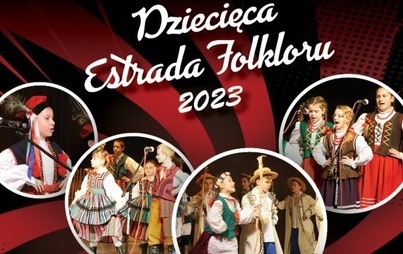 Zdjęcie do Dziecięca Estrada Folkloru 2023