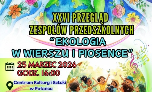 Zdjęcie do Zapraszamy na XXVI Przegląd Zespoł&oacute;w Przedszkolnych "Ekologia w wierszu i piosence"