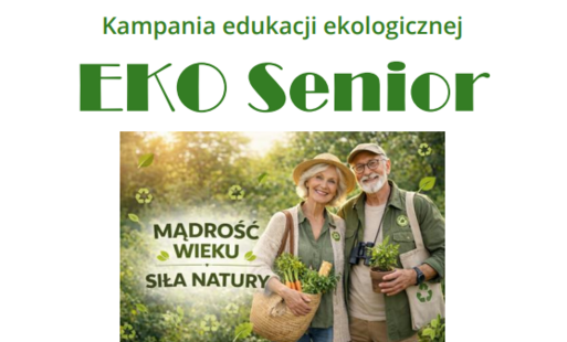 Zdjęcie do Kampania edukacji ekologicznej Eko Senior - zapraszamy do udziału