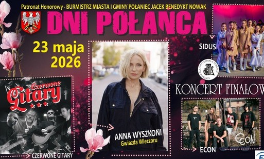Zdjęcie do Wiemy już kto wystąpi podczas Koncertu Finałowego Dni Połańca 2026! &nbsp;