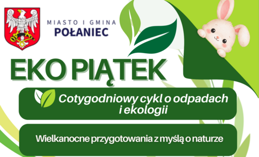 Zdjęcie do Wielkanocne przygotowania z myślą o naturze